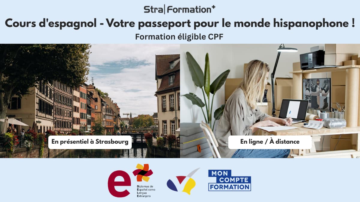 Bannière StraFormation+ : cours d’espagnol et préparation aux certifications (DELE), à Strasbourg ou en ligne, formation éligible CPF